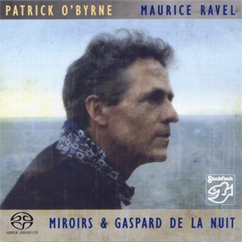 Patrick O'Byrne - Maurice Ravel - sacd