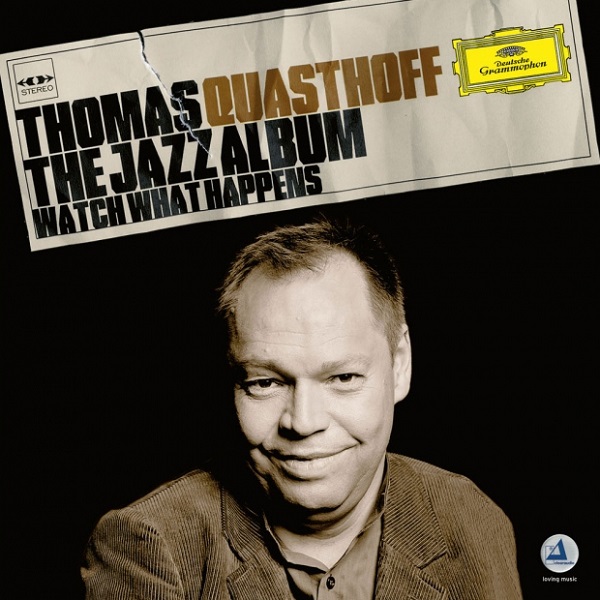 Thomas Quasthoff - The Jazz Album (Watch What Happens)