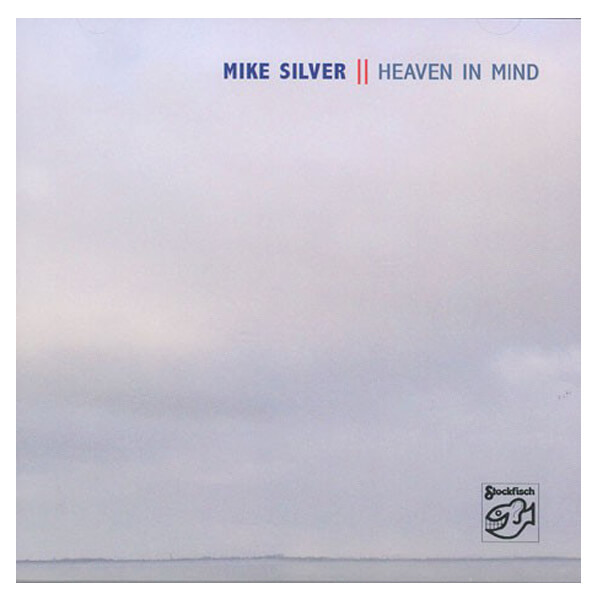 Mike Silver - Heaven in Mind - cd